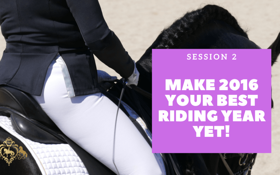 Session 2 – Make 2016 Your Best Riding Year Yet