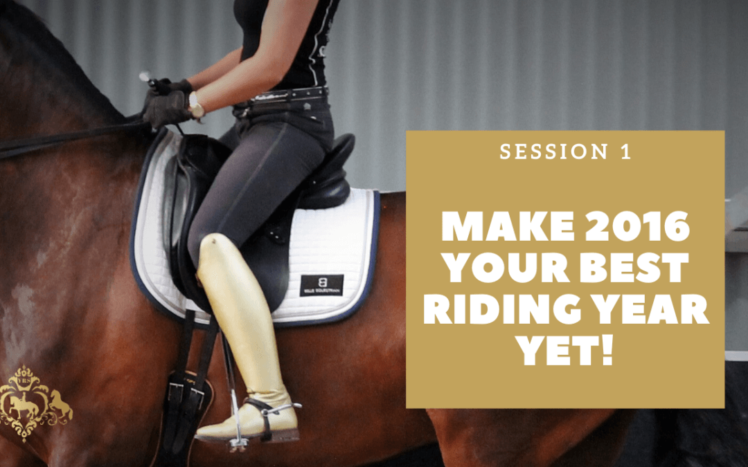 Session 1 – Make 2016 Your Best Riding Year Yet