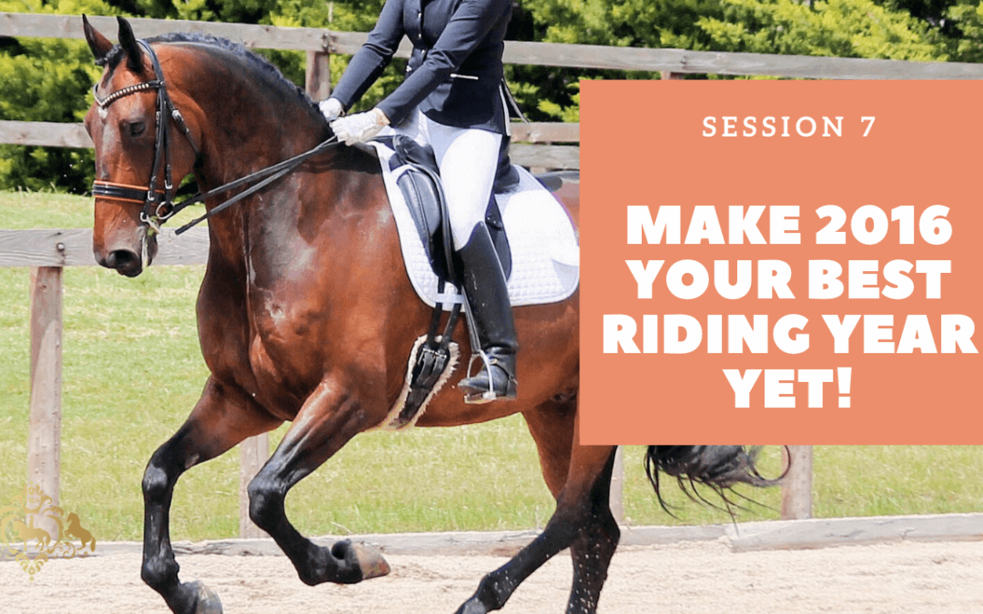 Session 7 – Make 2016 Your Best Riding Year Yet